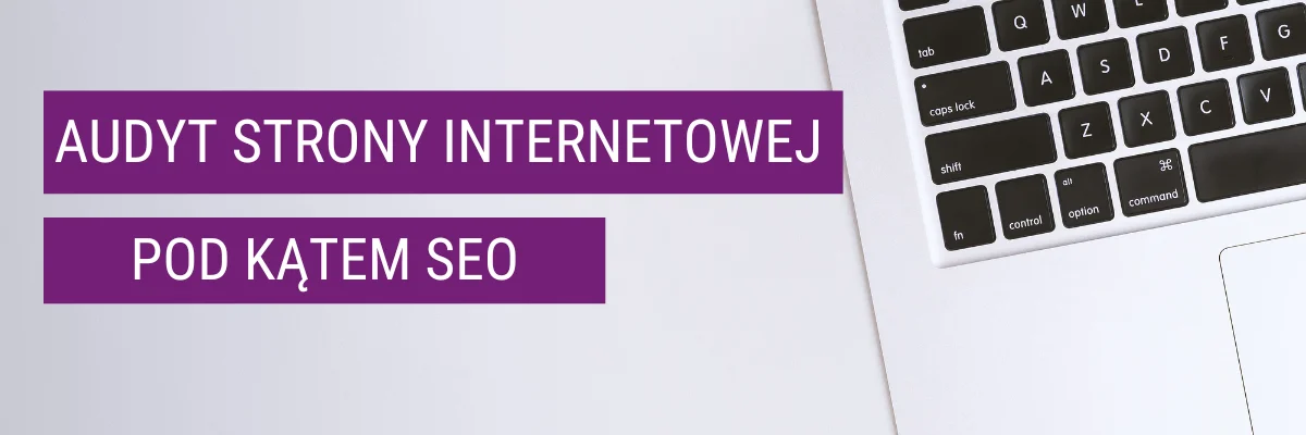 Audyt SEO strony internetowej